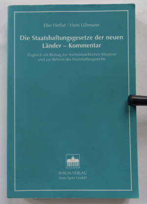 gebrauchtes Buch – Elke Herbst + Hans Lühmann – Die Staatshaftungsgesetze der neuen Länder - Kommentar