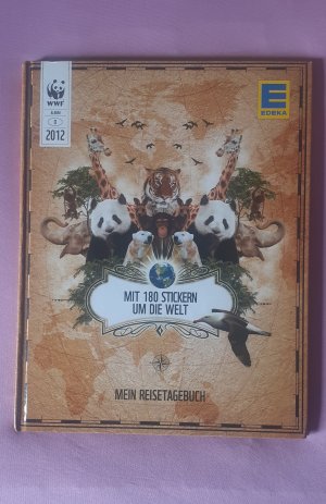 KOMPLETT WWF Mit 180 Stickern um die Welt - mein Reisetagebuch