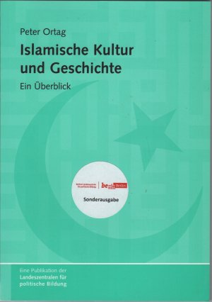 Islamische Kultur und Geschichte - Ein Überblick