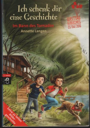 gebrauchtes Buch – Annette Langen – Ich schenk dir eine Geschichte 2016 - Im Bann des Tornados