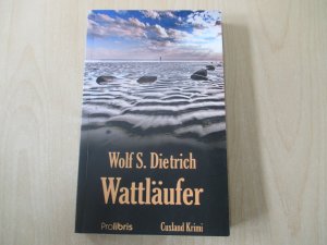 gebrauchtes Buch – Dietrich, Wolf S – Wattläufer - Nordseekrimi