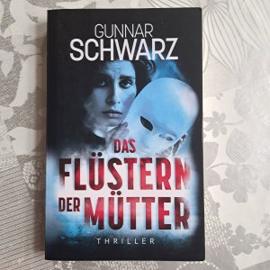 gebrauchtes Buch – Gunnar Schwarz – Das Flüstern der Mütter