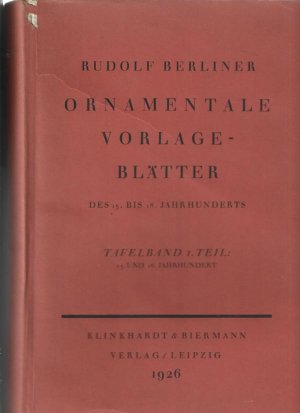 Ornamentale Vorlageblätter des 15. bis 18. Jahrhunderts. Tafelband 1 + 2 Teil + Textband.