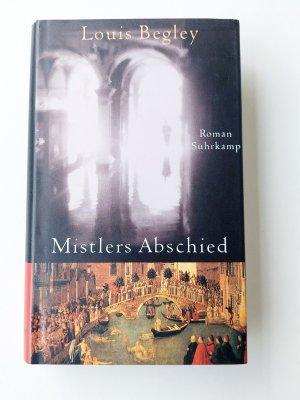 gebrauchtes Buch – Louis Begley – Mistlers Abschied