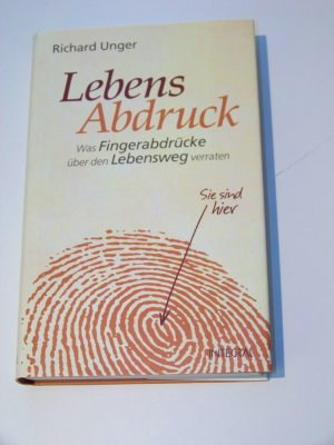 Lebensabdruck Was Fingerabdrücke über den Lebensweg verraten +++ TOP!!!