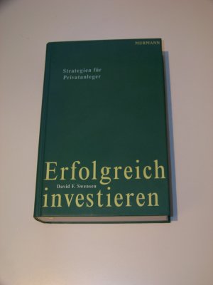 gebrauchtes Buch – Swensen, David F – Erfolgreich Investieren +++ Strategien für Privatanleger +++ Trading Trader TOP