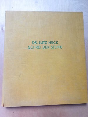 Schrei der Steppe Tönende Bilder aus dem Ostafrikanischen Busch Mit 26 Originalaufnahmen und einer nur für dieses Werk unter Leitung des Verfassers hergestellten […]