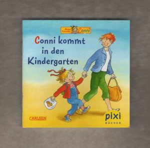 gebrauchtes Buch – Schneider, Liane; Wenzel-Bürger – Conni kommt in den Kindergarten