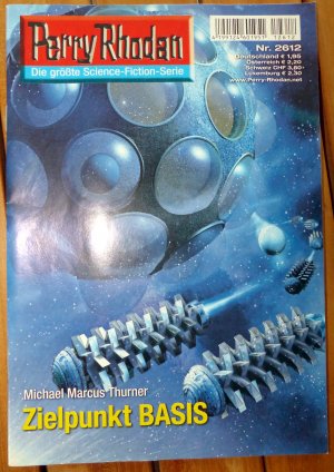 gebrauchtes Buch – THURNER, MICHAEL MARCUS – PERRY RHODAN 2612 - ZIELPUNKT BASIS