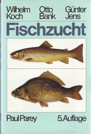 FISCHZUCHT - Lehrbuch für Züchter und Teichwirte