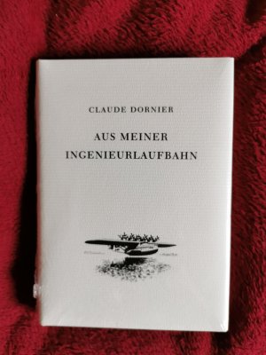 gebrauchtes Buch – Claude Dornier – Aus meiner Ingenieurlaufbahn