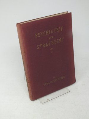 Psychiatrie und Strafrecht