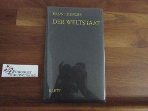 Der Weltstaat : Organismus u. Organisation. EXEMPLAR VON ERNST KLETT