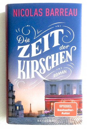 gebrauchtes Buch – Nicolas Barreau – Die Zeit der Kirschen