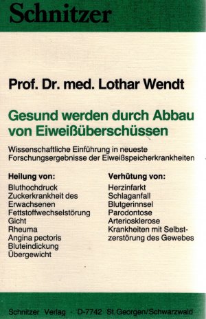 Gesund werden durch Abbau von Eiweissüberschüssen