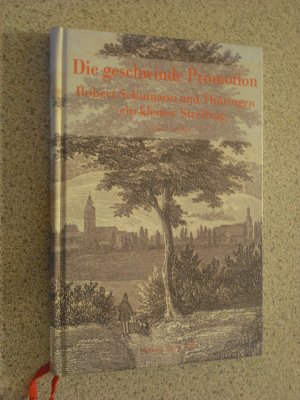 die geschwind epromotion - robert schumann und thüringen - ein kleiner streifzug