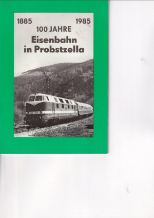 100 jahre eisenbahn probstzella