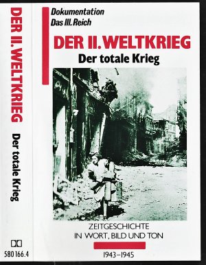 gebrauchtes Hörbuch – Verlag für geschichtliche Dokumentation Hamburg – Dokumentation das Dritte Reich -  Der II. Weltkrieg - Der Totale Krieg 1943-1945