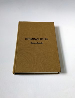 Lehrbuch Kriminalistik Spurenkunde (Teil II) - Reg.-NR. 5/86/I