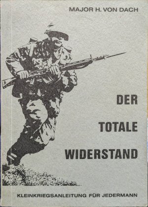 Der totale Widerstand - Kleinkriegsanleitung für jedermann