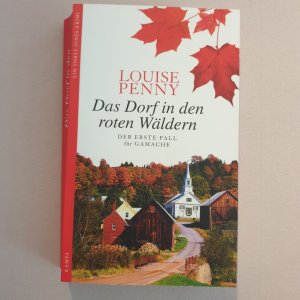 gebrauchtes Buch – Louise Penny – Das Dorf in den roten Wäldern - Der erste Fall für Gamache