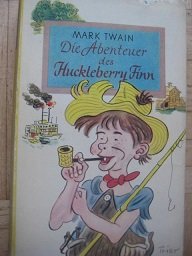 antiquarisches Buch – Abenteuerliteratur - Twain, Mark – Die Abenteuer des Huckleberry Finn