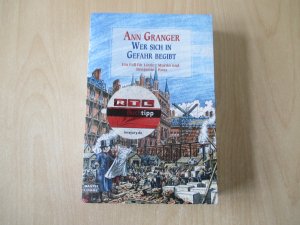 gebrauchtes Buch – Ann Granger – Wer sich in Gefahr begibt - ein Fall für Lizzie Martin und Benjamin Ross ; Kriminalroman