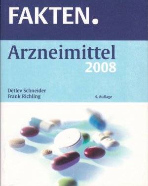 gebrauchtes Buch – Schneider, Detlev; Richling – FAKTEN. Arzneimittel 2008