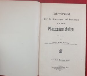 antiquarisches Buch – Hollrung M. Prof – Jahresbericht Über Das Gebiet Der Pflanzenkrankheiten. Vierter Band. 1901.