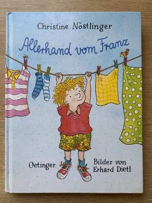 gebrauchtes Buch – Christine Nöstlinger, Bilder von Erhard Dietl – Allerhand vom Franz