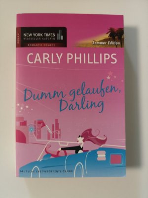 gebrauchtes Buch – Carly Phillips – Dumm gelaufen, Darling