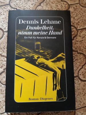 gebrauchtes Buch – Dennis Lehane – Dunkelheit, nimm meine Hand - Ein Fall für Kenzie & Gennaro