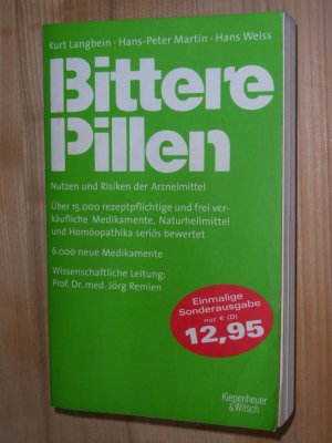 gebrauchtes Buch – Langbein, Kurt; Martin – Bittere Pillen 2008-2010 - Nutzen und Risiken der Arzneimittel