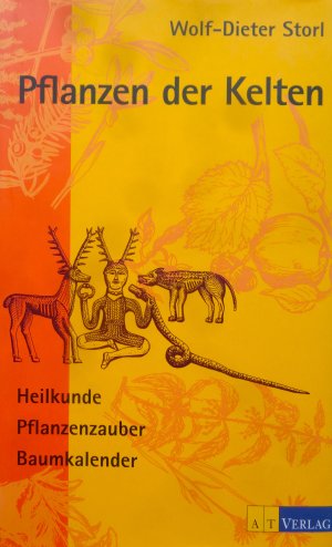 gebrauchtes Buch – Wolf-Dieter Storl – Pflanzen der Kelten - Heilkunde Pflanzenzauber Baumkalender