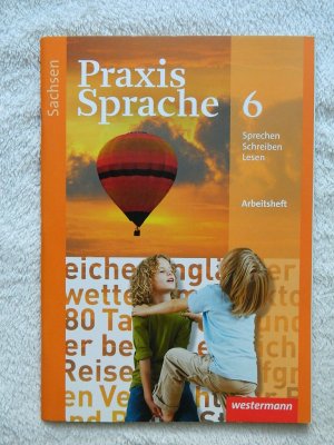 gebrauchtes Buch – Haeske, Sabine; Hirth – Praxis Sprache - Sprechen, Schreiben, Lesen Arbeitsheft Klasse 6