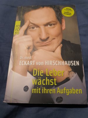 gebrauchtes Buch – Hirschhausen, Eckart von – Die Leber wächst mit ihren Aufgaben - Komisches aus der Medizin