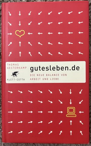 gebrauchtes Buch – Thomas Gesterkamp – gutesleben.de Die neue Balance von Arbeit und Liebe