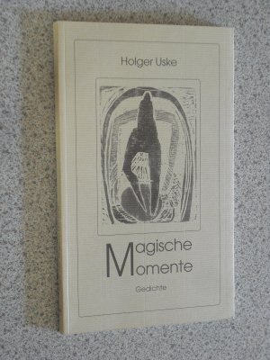 gebrauchtes Buch – holger uske – magische momente