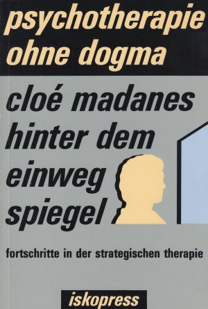 Hinter dem Einwegspiegel - Fortschritte in der strategischen Therapie