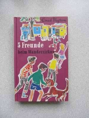 5 Freunde beim Wanderzirkus (inkl. Wunschzettel)