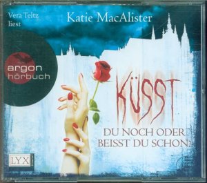 gebrauchtes Hörbuch – Katie MacAlister (Autor) – Küsst du noch oder beißt du schon? (Dark Ones-Serie 3)