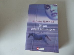 gebrauchtes Buch – Kristin Hannah – Wenn Engel schweigen. Roman. TB