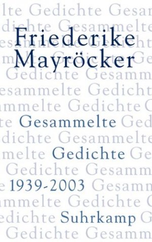 Gesammelte Gedichte - 1939–2003. Einmalige numerierte und signierte Ausgabe in fünfhundert Exemplaren, hier die Nr. 149.