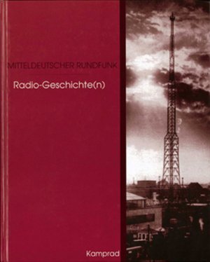 gebrauchtes Buch – Hagen Pfau – Mitteldeutscher Rundfunk - Radio-Geschichte(n)