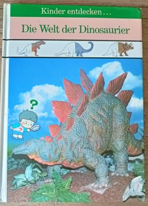 gebrauchtes Buch – Die Welt der Dinosaurier