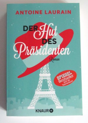 gebrauchtes Buch – Antoine Laurain – Der Hut des Präsidenten ***