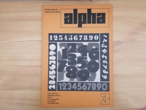 gebrauchtes Buch – Alpha. Mathematische Schülerzeitschrift 21. Jahrgang 1987 Heft 3 Der Vierquadrate-Satz u.a.