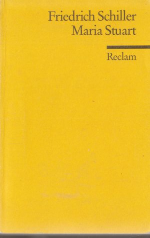 gebrauchtes Buch – Friedrich Schiller – Maria Stuart. Ein Trauerspiel - Textausgabe mit Anmerkungen/Worterklärungen