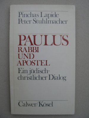 gebrauchtes Buch – Lapide, Pinchas; Stuhlmacher – Paulus - Rabbi und Apostel