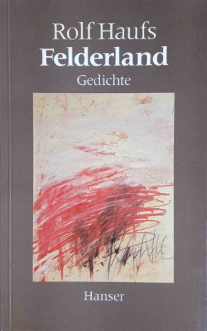 gebrauchtes Buch – Rolf Haufs – Felderland - Gedichte